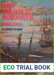 The Colonial Schooner 1763-1775