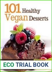 101 Healthy Vegan Desserts