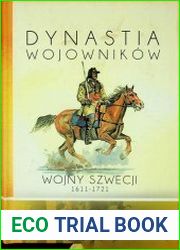 Dynastia wojownikow. Wojny Szwecji 1611-1721