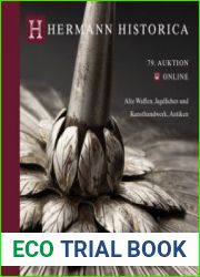 Antique Arms & Armour, Hunting Antiques and Works of Art, Antiquities Online / Alte Waffen, Jagdliches und Kunsthandwerk, Antiken (Hermann Historica Auktion №79)