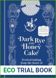 Dark Rye and Honey Cake Festival Baking from Belgium, the Heart of the Low Countries - BOOKS - COOKING