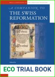 A Companion to the Swiss Reformation