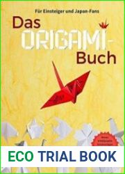 Das Origami-Buch f?r Einsteiger und Japan-Fans