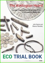 The Watlington Hoard Coinage, Kings and the Viking Great Army in Oxfordshire, AD875-880 - BOOKS - HISTORY