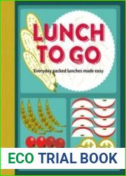 Lunch to Go Everyday packed lunches made easy - BOOKS - COOKING