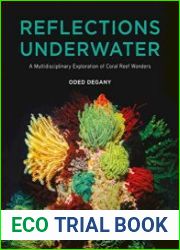 Reflections Underwater A Multidisciplinary Exploration of Coral Reef Wonders - BOOKS - NATURAL SCIENCES