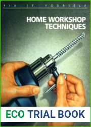 Home Workshop Techniques (FIX-IT-YOURSELF)