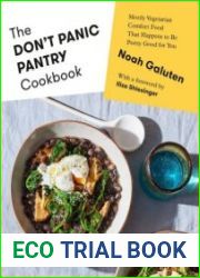 The Don|t Panic Pantry Cookbook Mostly Vegetarian Comfort Food That Happens to Be Pretty Good for You