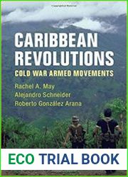 Caribbean Revolutions Cold War Armed Movements