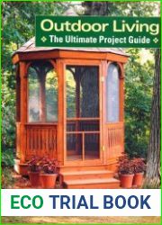 Outdoor Living The Ultimate Project Guide