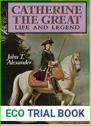 Catherine the Great Life and Legend