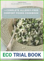 The Complete Allergy-Free Comfort Foods Cookbook