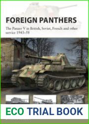 Foreign Panthers The Panzer V in British, Soviet, French and other Service 1943-1958 (Osprey New Vanguard 313)