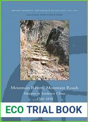 Mountain Rivers, Mountain Roads Transport in Southwest China, 1700-1850