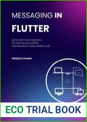 Messaging in Flutter An In-depth Exploration of Push Notifications for Enhanced User Interaction