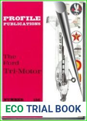 Aircraft Profile № 156. The Ford Tri-Motor
