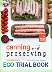 Canning and Preserving Book 6 Stunning Canning and Preserving Recipes for You to Try