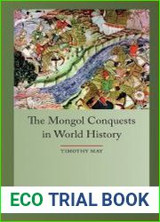 The Mongol Conquests in World History