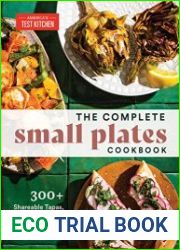 The Complete Small Plates Cookbook 300+ Shareable Tapas, Meze, Bar Snacks, Dumplings, Salads, and More