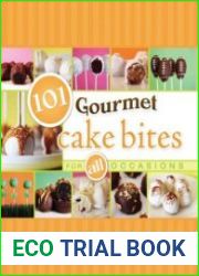 101 Gourmet Cake Bites For All Occasions