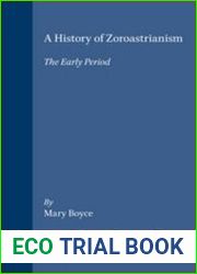 A History of Zoroastrianism Volume 1, The Early Period