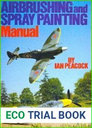 Airbrushing and Spray Painting Manual