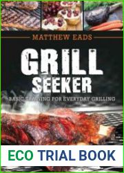 Grill Seeker Basic Training for Everyday Grilling