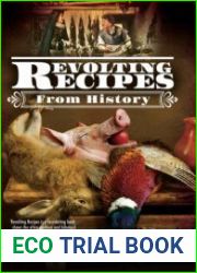 Revolting Recipes From History