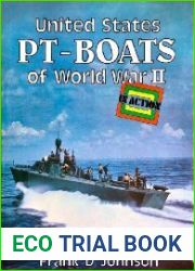 United States PT-Boats of World War II in Action