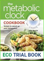 Metabolic Clock Cookbook Speed Up Your Metabolism and Lose Weight Easily