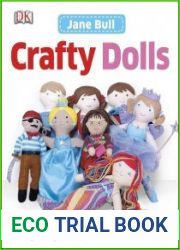 Crafty Dolls Simple Steps to Sew and Knit Adorable Dolls