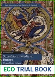 Sexuality in Medieval Europe Doing Unto Others, 4th Edition