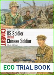 US Soldier vs Chinese Soldier Korea 1951-1953 (Osprey Combat 59)
