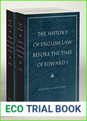 The History of English Law Before the Time of Edward I
