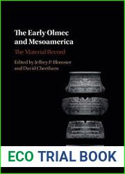 The Early Olmec and Mesoamerica The Material Record