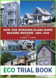 How the Working-Class Home Became Modern, 1900-1940