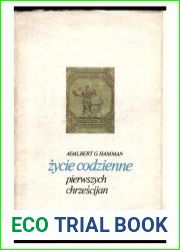 Zycie codzienne pierwszych chrzescijan (95-197)