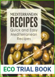 Mediterranean Recipes Quick and Easy Mediterranean Recipes (2nd Edition)