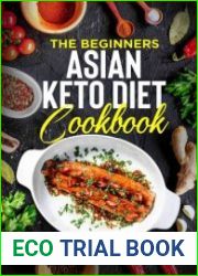 The Beginners Asian Keto Diet Cookbook