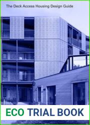 The Deck Access Housing Design Guide A Return to Streets in the Sky