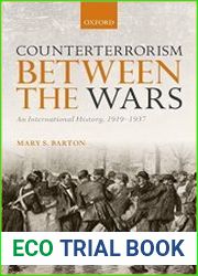 Counterterrorism Between the Wars An International History, 1919-1937