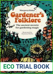 Gardener|s Folklore The ancient secrets for gardening magic