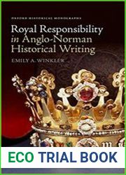 Royal Responsibility in Anglo-Norman Historical Writing