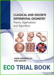 Classical and Discrete Differential Geometry Theory, Applications and Algorithms