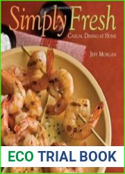 Simply Fresh Casual Dining at Home
