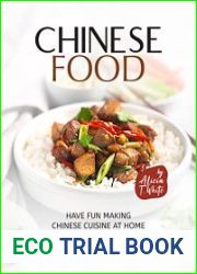 Simple Chinese Food Recipes Have Fun Making Chinese Cuisine at Home