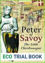 Peter of Savoy The Little Charlemagn