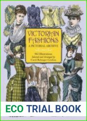 Victorian Fashions A Pictorial Archive, 965 Illustrations