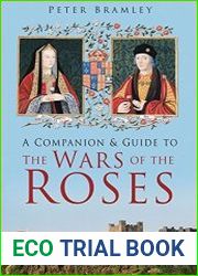 A Companion & Guide to the Wars of the Roses