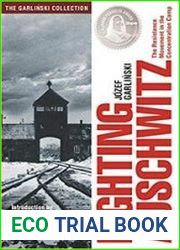 Fighting Auschwitz The Resistance Movement in the Concentration Camp 2nd Edition